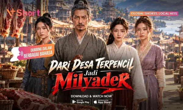 Dari Desa Terpencil Jadi Milyader di V+Short, Microdrama Survival Seru Ini Wajib Masuk Watchlist Kamu!