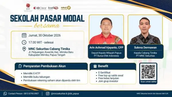 Warga Papua, Ayo Merapat! Ikuti Sekolah Pasar Modal bersama BEI dan MNC Sekuritas di Timika!