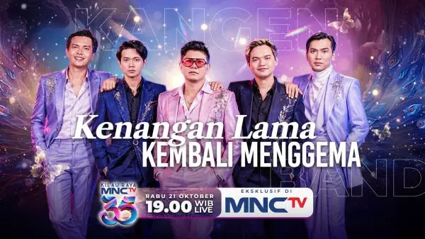 Kilau Raya MNCTV 35: Nostalgia Lagu-Lagu Terbaik Kangen Band, Drone Show hingga Bambu Gila di Harmony of Kangen